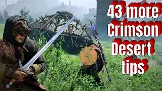 43 More Crimson Desert tips and tricks you must watch