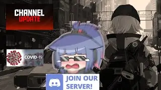 Channel Update during corona virus, and Discord Server