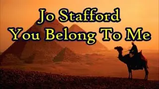 Jo Stafford   You Belong To Me  +   lyrics