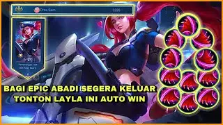 MERAPAT YANG EPIC!! TOP 1 GLOBAL LAYLA BUAT MUSUH JADI PEYEK LURR EZ ROAD TO MYTHIC