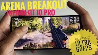 Test Arena Breakout 60 fps Infinix GT 10 Pro