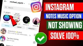 Instagram Your Note Me Song Kaise Lagaye। Instagram Notes Features Not Showing।Instagram Notes Music