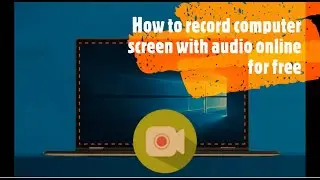 How to record computer screen online | Record computer screen with audio online | Screencastify