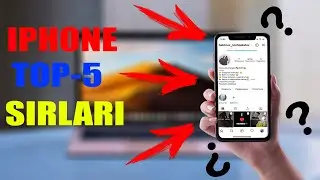 IPHONE TOP-5 SIRLARI|
