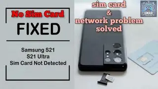 SAMSUNG S21 ULTRA Sim card not detected/ How to fix No sim card for Samsung S20,S21,S22,S23,S24 ultr