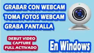 Como tomar fotos con WebCam en Windows - 2020