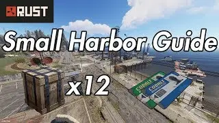 Rust Monument Guide - Harbor (Small) - 2019