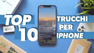 10 TRUCCHI per iPhone [aggiornati 2022]