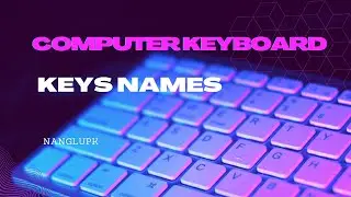 Computer Keyboard Keys Names | Types of Keys of Keyboard | Computer Basic
