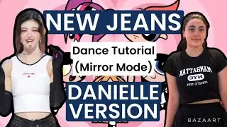 NewJeans New Jeans- Dance Tutorial (DANIELLE version)