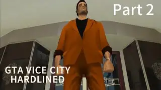  GTA: Vice City - Hardlined Mod playthrough  - Part 2 (BLIND)
