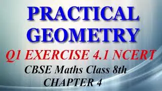 Practical Geometry - Maths Class 8th - Ex 4.1 - Q1 part 1 - Chapter 4 - NCERT - CBSE