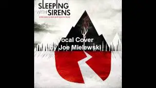 Sleeping With Sirens   If I'm James Dean, You're Audrey Hepburn (Vocal Cover by Joe Mielewski)