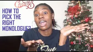 PICKING THE RIGHT MONOLOGUE | GREAT ACTING ADVICE