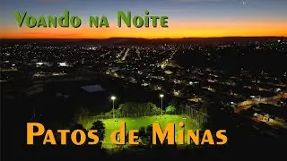Drone Noturno voando em Patos de Minas