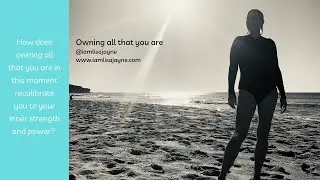 'Owning' all that you are
