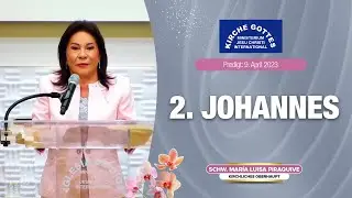 Predigt: 2. Johnannes - Schwester Maria Luisa - 9. April 2023