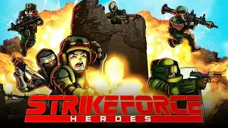 Strike Force Heroes - Steam & Kickstarter Trailer