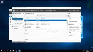 33 - Active Directory Administration Center Overview