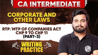 Corporate and Other Laws: Companies Act  (Part 3) Writing Practice | CA Inter Sep 2024