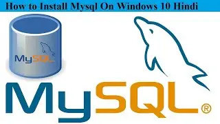 How to Install Mysql Database On windows 10 In Hindi