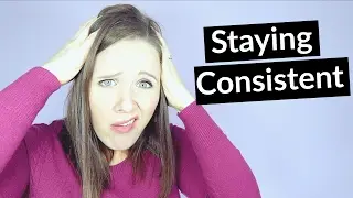 How To Be Consistent - Tips for staying consistent with your content plan