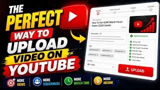 How to Upload video on YouTube | Perfect way to upload video on YouTube 