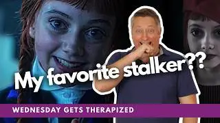 Agnes Is My Favorite Stalker | Wednesday Gets Therapized