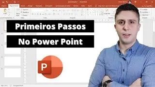 Como dar os primeiros passos no Power Point (Para iniciantes)