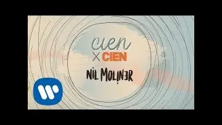 Nil Moliner - Cien por cien (Lyric Video Oficial)