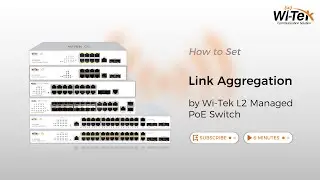 How to Set Link Aggregation by Wi-Tek L2 Managed PoE Switch?