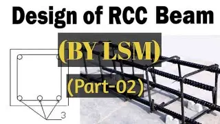 Design Of Beams By LSM || Reinforced Cement Concrete || Limit State Method Of Design