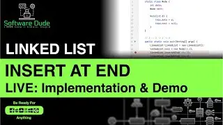 Linked List Insert at End | LIVE implementation and debugging with example