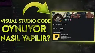 Discord Visual Studio Code Oynuyor Nasıl Yapılır | Discord VSC Oynuyor