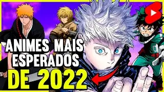 8 ANIMES MAIS ESPERADOS DE 2022 💫 (NOVAS TEMPORADAS E ESTREIAS) | TIME TRENDS