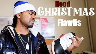 Flawlis - Hood Christmas (Official Music Video)