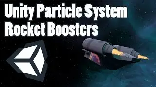 How to Make a Rocket Boost Effect using Unity's Particle System | Unity Tutorials