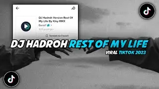 DJ Hadroh Version Rest Of My Life Sound Danzz || Viral Tiktok 2023