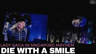 Lady Gaga Live in Singapore - Die With A Smile (Mayhem Singapore)