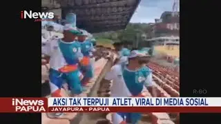 I NEWS PAPUA -  AKSI TAK TERPUJI ATLET, VIRAL DI MEDIA SOSIAL