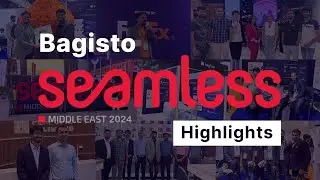 Bagisto Team at Seamless Middle East 2024 | Dubai Highlights