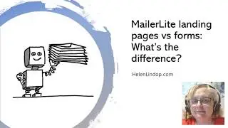 Mailerlite tutorial: What's the difference between a landing page and a form?