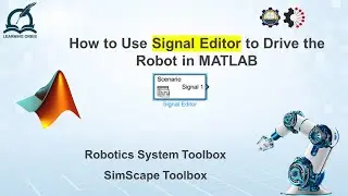 How to use Signal Editor in MATLAB | Robotics | Simulink