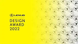 Finalists of Lexus Design Award 2022
