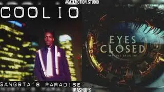 Gangster even with his eyes closed | Coolio x Imagine dragons | Mashup