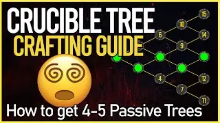Crucible Tree Crafting  - This is the BEST Way to Get 4 and 5 Passive Trees