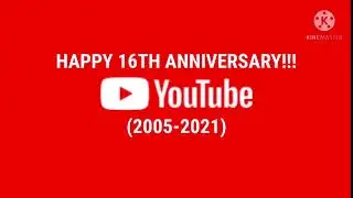 Happy 16th Anniversary YouTube!!!