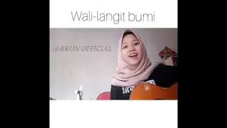 Wali~Langit Bumi 》Cover by Wati Muwati