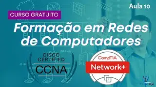 Protocolo ARP: Tenho IP, quero MAC (Aula 10)