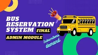 Spring Boot | Bus Reservation System ADMIN Module | ADMIN Role | End to End Workflow | Admin Screen